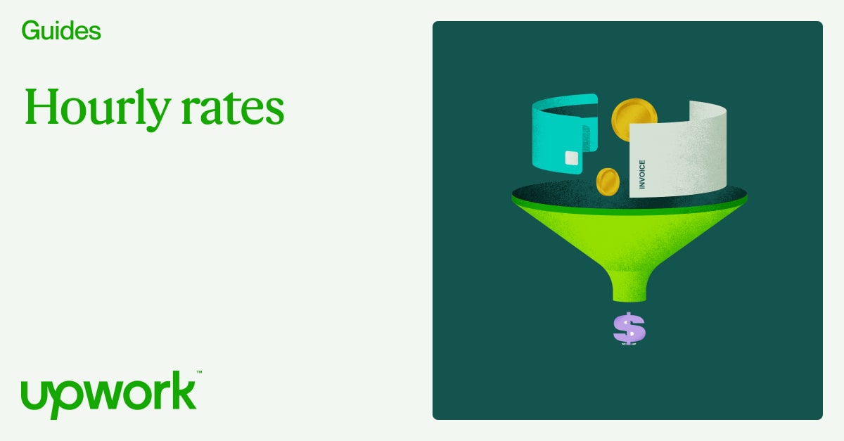 Hourly Rates Guide Upwork